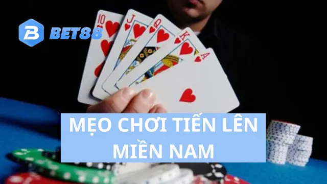 Mẹo chơi Tiến lên miền Nam hiệu quả